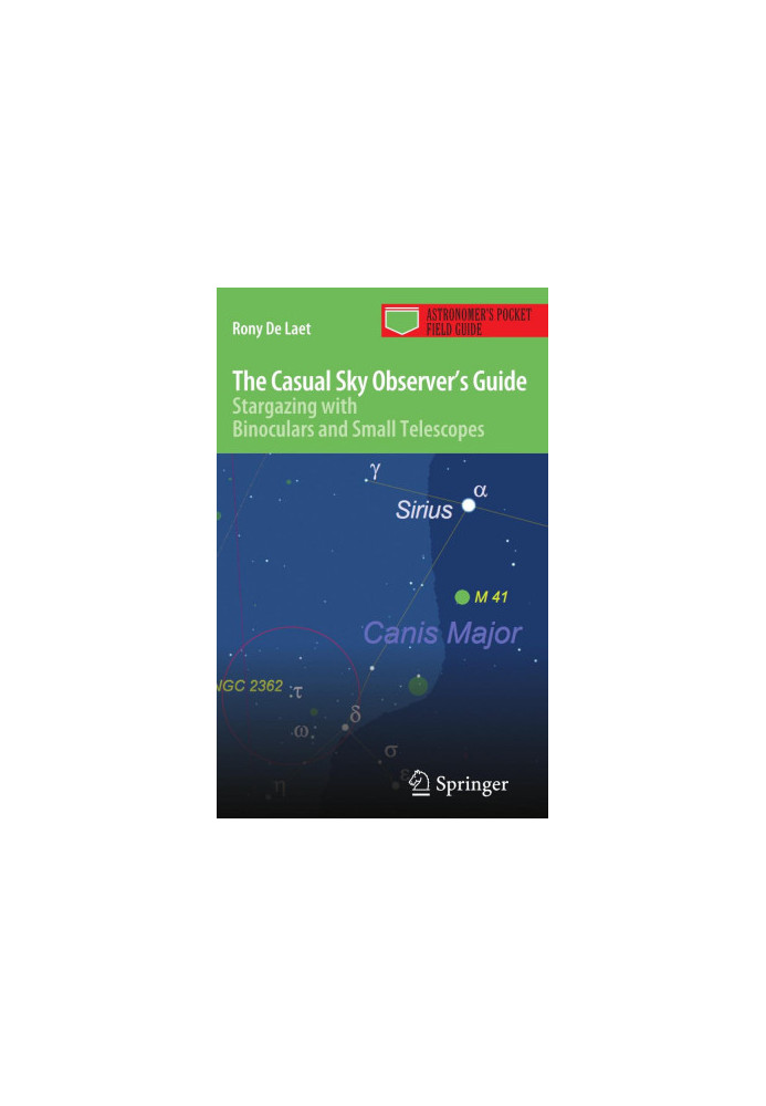 The Casual Sky Observer's Guide: Stargazing with Binoculars and Small Telescopes