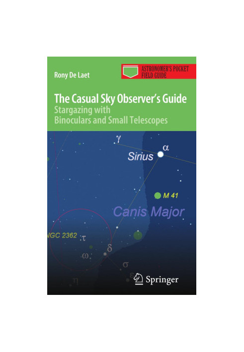 The Casual Sky Observer's Guide: Stargazing with Binoculars and Small Telescopes