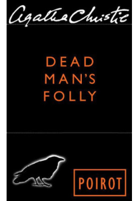 Dead Man's Folly: A Hercule Poirot Mystery