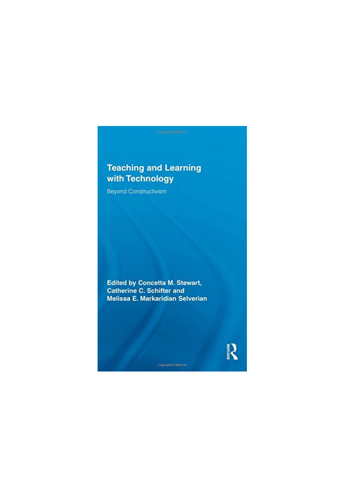 Teaching and Learning with Technology: Beyond Constructivism
