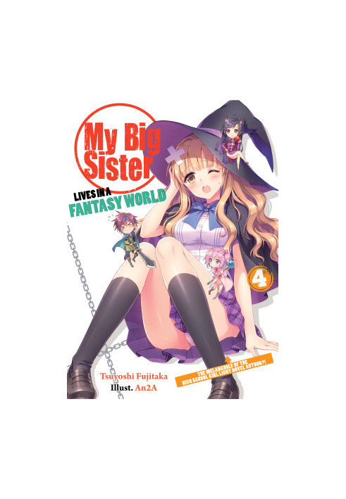 My Big Sister Lives in a Fantasy World 4: The Melancholy of the High School Girl Light Novel Author?!