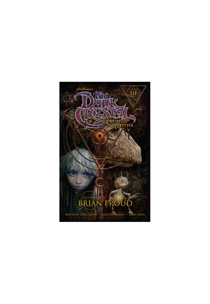 Jim Henson's the Dark Crystal: Creation Myths Vol. 3