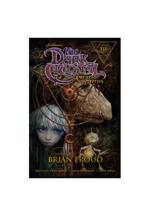 Jim Henson's the Dark Crystal: Creation Myths Vol. 3