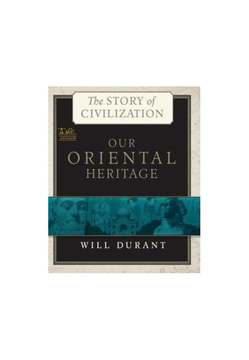 The Story of Civilization (Complete - 11 Parts): Text, Summary, Plot Overview, Themes, Characters, Motifs and Notes (Annotate