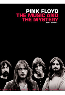 Pink Floyd: the music and the mystery