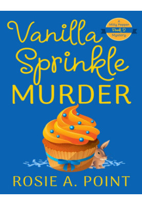 Vanilla Sprinkle Murder (Milly Pepper Mystery 2)