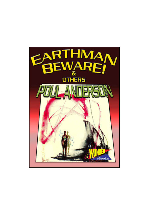 Earthman, Beware! and others