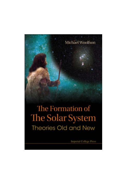 The formation of the solar system: theories old and new