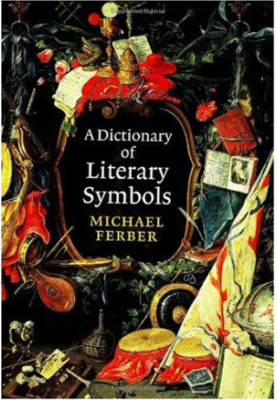 A Dictionary of Literary Symbols