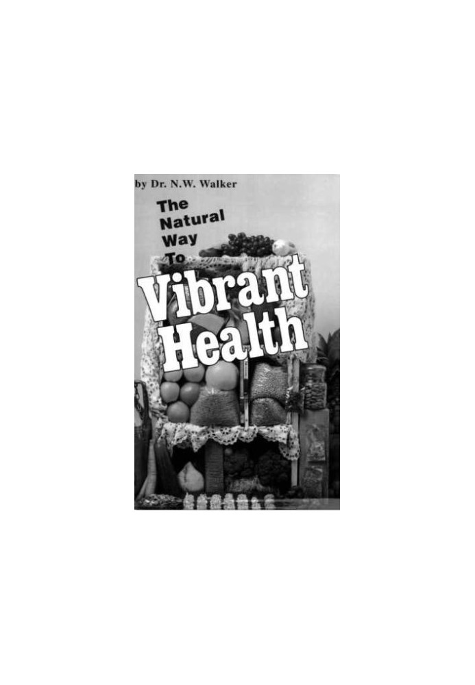 The Natural Way to Vibrant Health