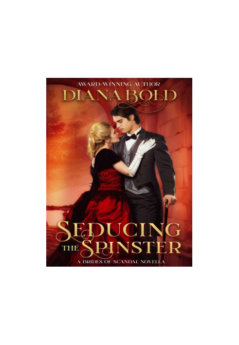 Seducing the Spinster (Brides of Scandal, 4)