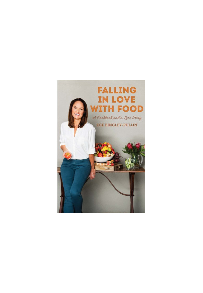 Falling in love with food: a cookbook and love story