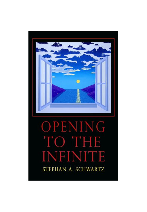 Opening to the Infinite