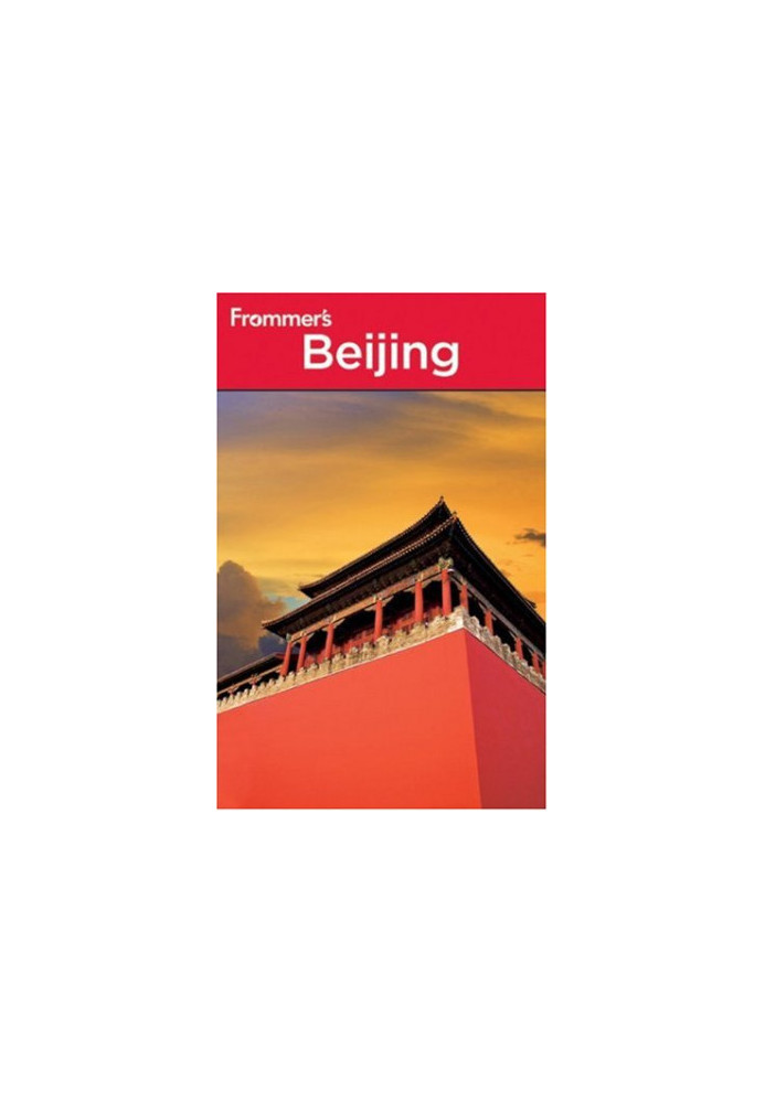 Frommer's Beijing.