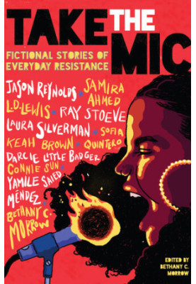 Take the Mic: Fictional Stories of Everyday Resistance