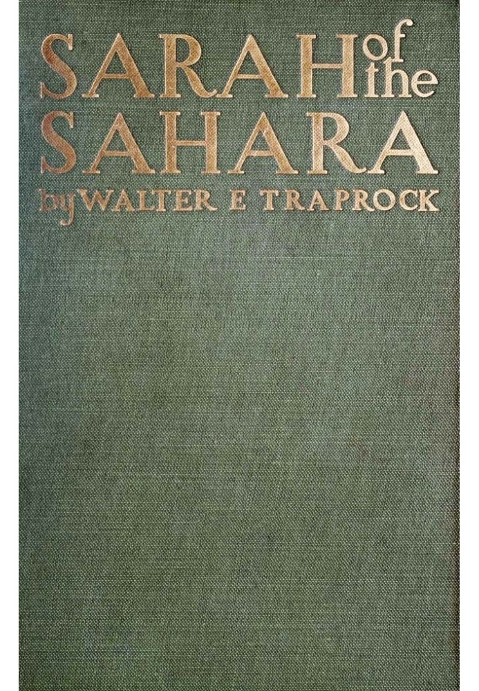 Sarah of the Sahara: A Romance of Nomads Land