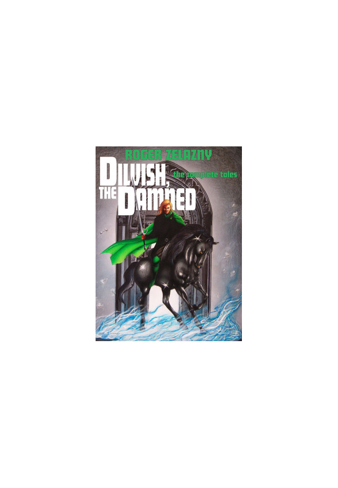 Dilvish, the Damned: The Complete Tales