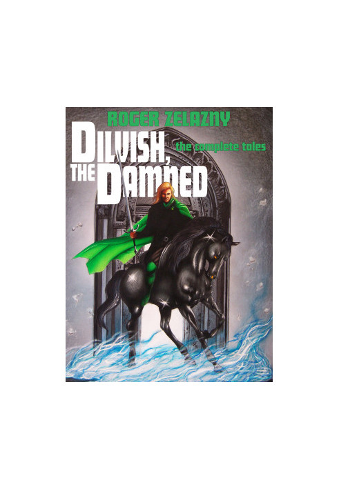 Dilvish, the Damned: The Complete Tales