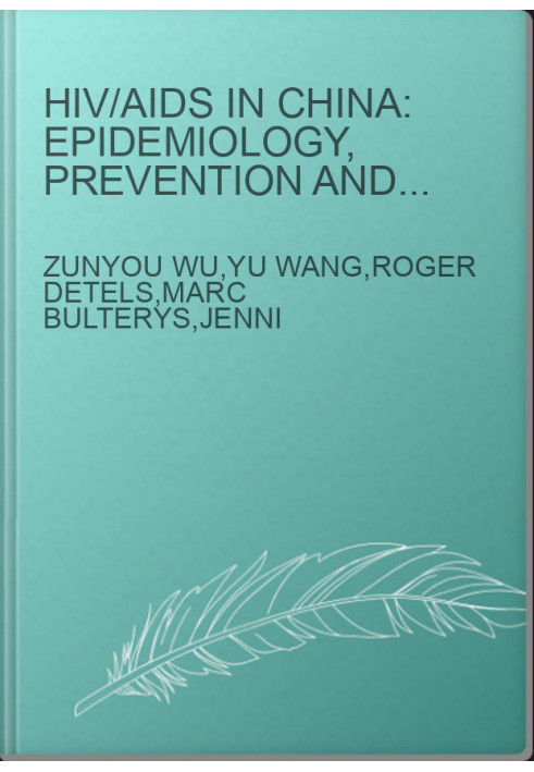 HIV/AIDS in China: Epidemiology, Prevention and Treatment