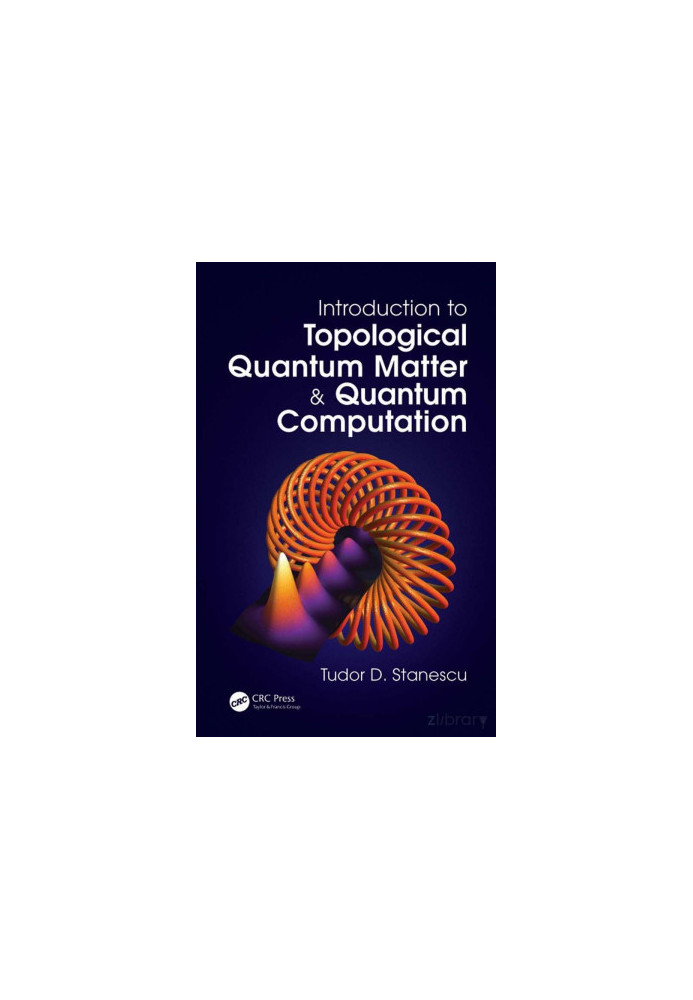 An Introduction to Quantum Topological Matter and Quantum Computation