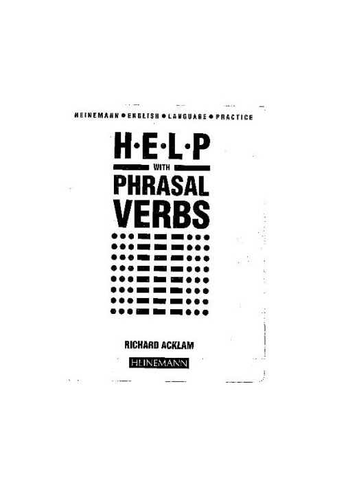 Help with Phrasal Verbs (Heinemann English Language Practice)