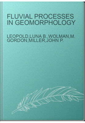 Fluvial Processes in Geomorphology