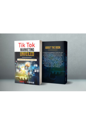 Tik Tok Marketing Unveiled: A Comprehensive Guide for Business Owners