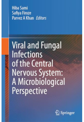 Viral and Fungal Infections of the Central Nervous System: A Microbiological Perspective