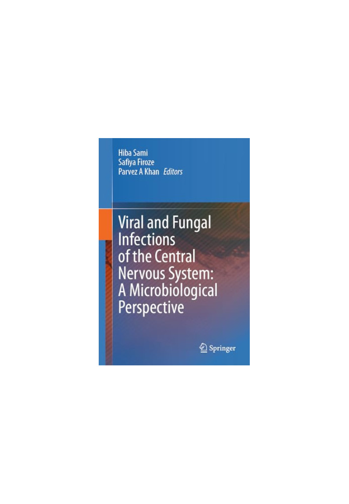 Viral and Fungal Infections of the Central Nervous System: A Microbiological Perspective
