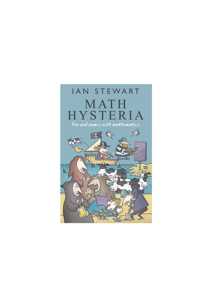 Math Hysteria: Fun and Games with Mathematics
