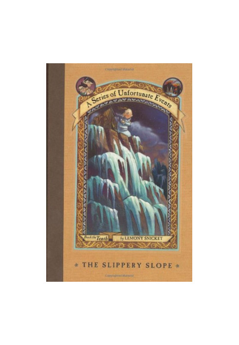 The Slippery Slope (A Series of Unfortunate Events, Book 10)