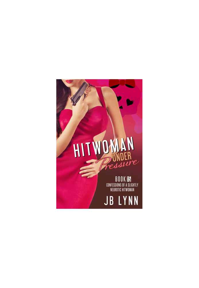 [Confessions of a Slightly Neurotic Hitwoman 15] • The Hitwoman Under Pressure