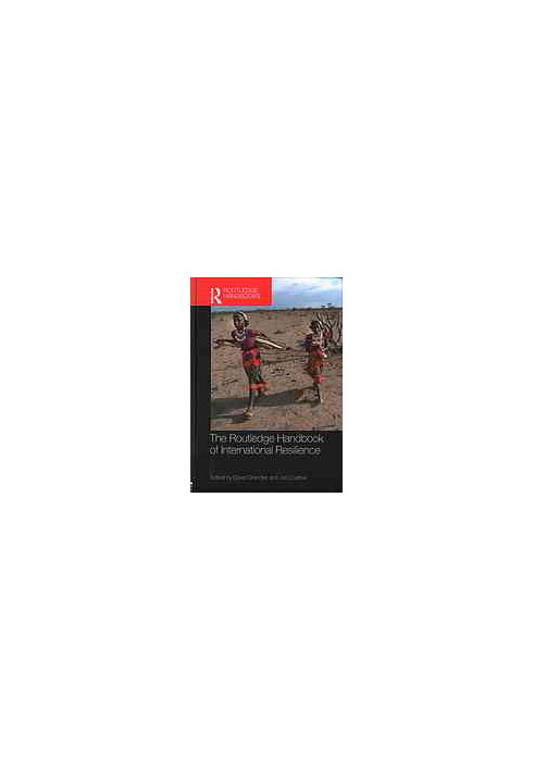 The Routledge handbook of international resilience