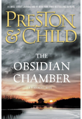 The Obsidian Chamber (Special Agent Pendergast 16)