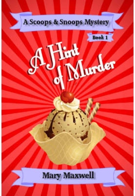 [A Scoops & Snoops Mystery 01] • A Hint of Murder