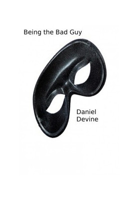 Being the Bad Guy