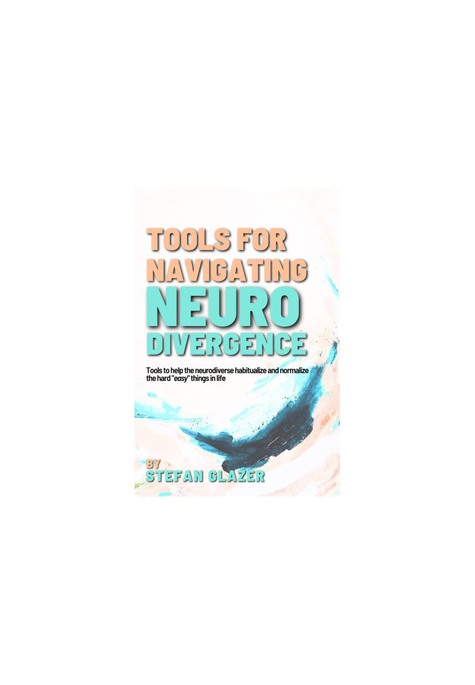 Tools for Navigating Neurodivergence: The mental, physical, and social