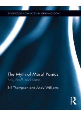 The Myth of Moral Panics: Sex, Snuff, and Satan