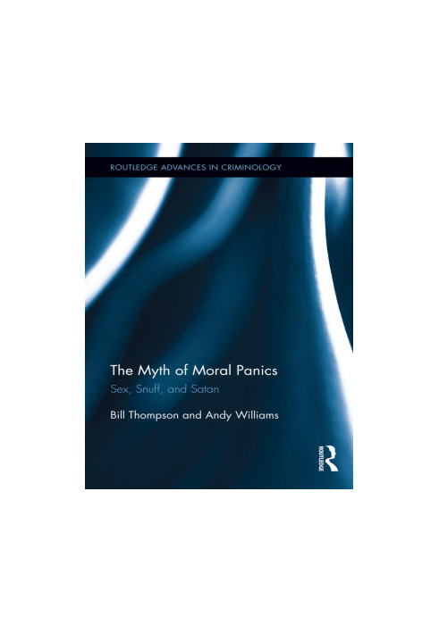 The Myth of Moral Panics: Sex, Snuff, and Satan