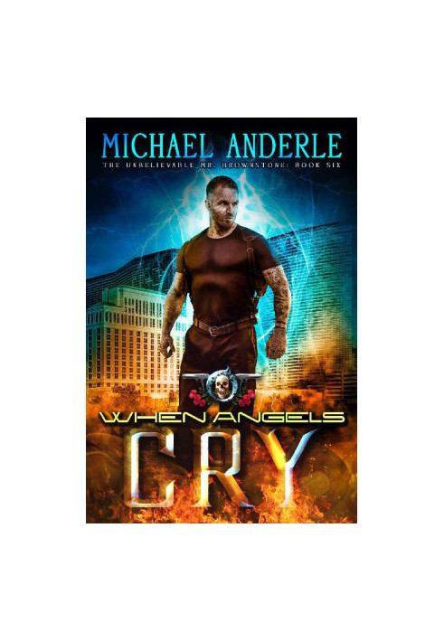When Angels Cry - An Urban Fantasy Action Adventure