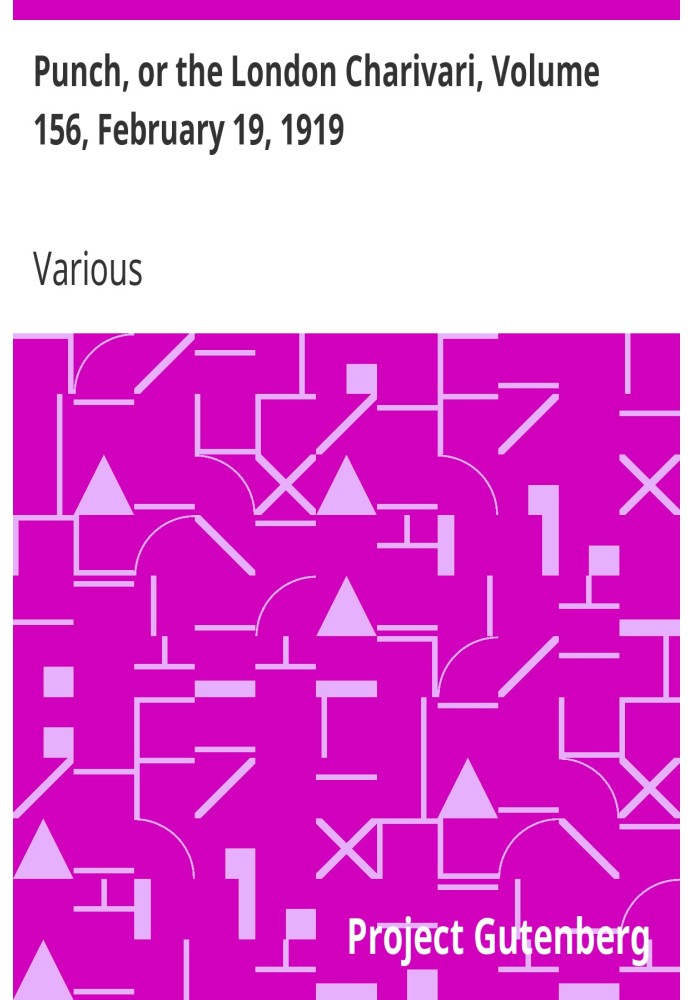 Панч, або Лондонський чаріварі, том 156, 19 лютого 1919 р