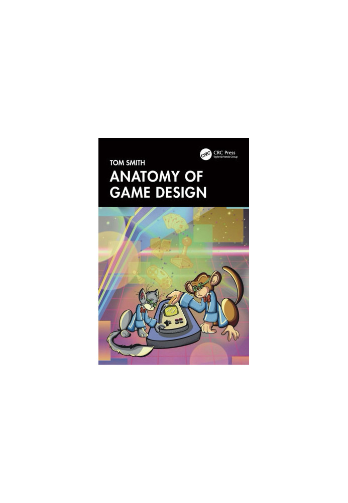 Anatomy Of Game Design