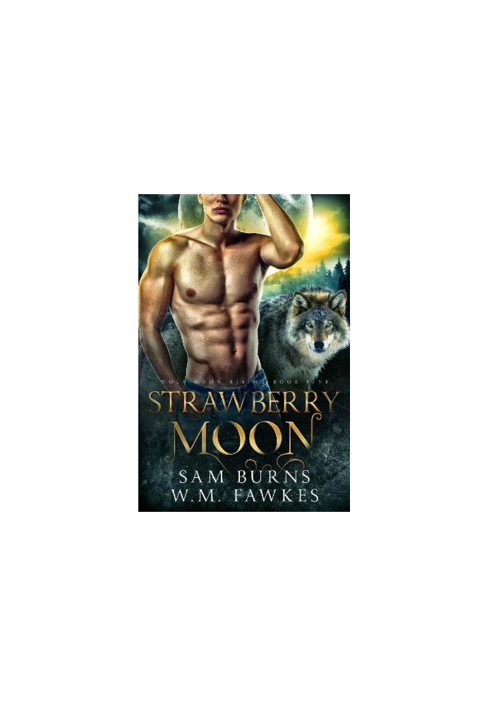Strawberry Moon (Wolf Moon Rising 5)