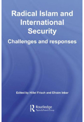 Frisch - Inbar - Radical Islam and International Security