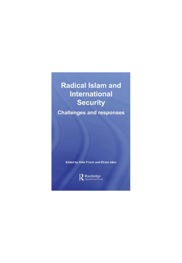 Frisch - Inbar - Radical Islam and International Security