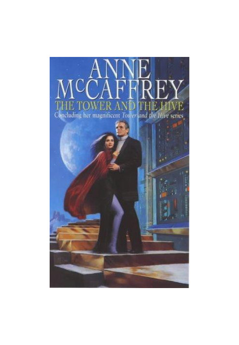 McCaffrey, Anne - The Tower and the Hive 05 - The Tower and the Hive