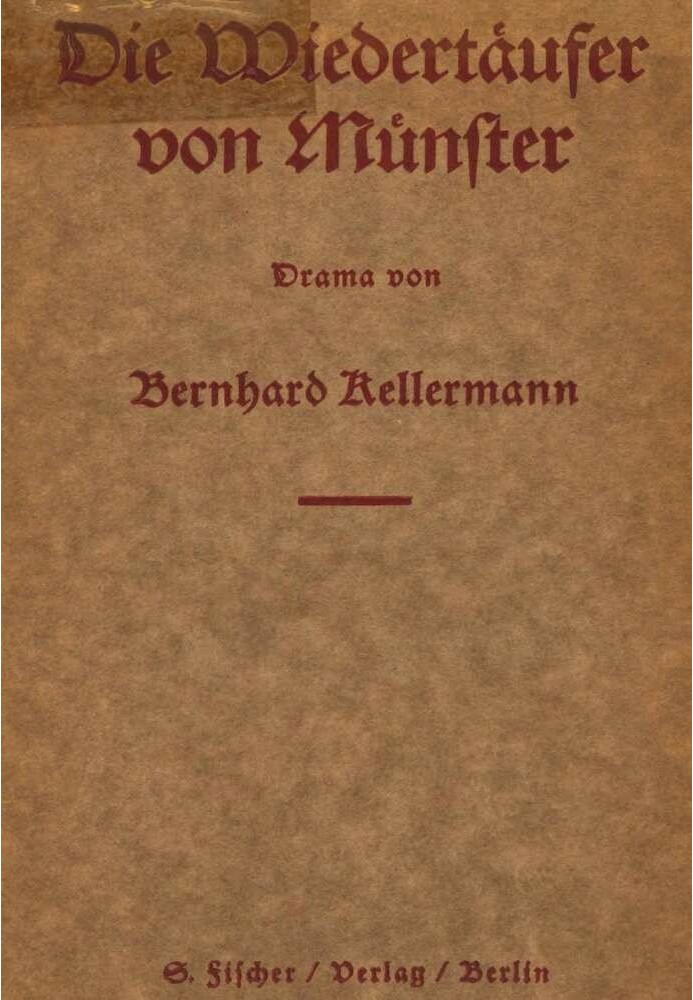 The Anabaptists of Münster: Drama in 5 acts