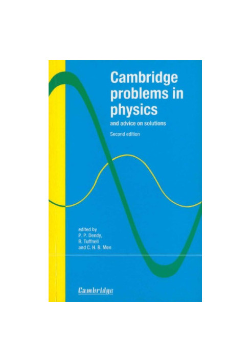 Cambridge problems in physics and advice on solutions (2nd Edition)