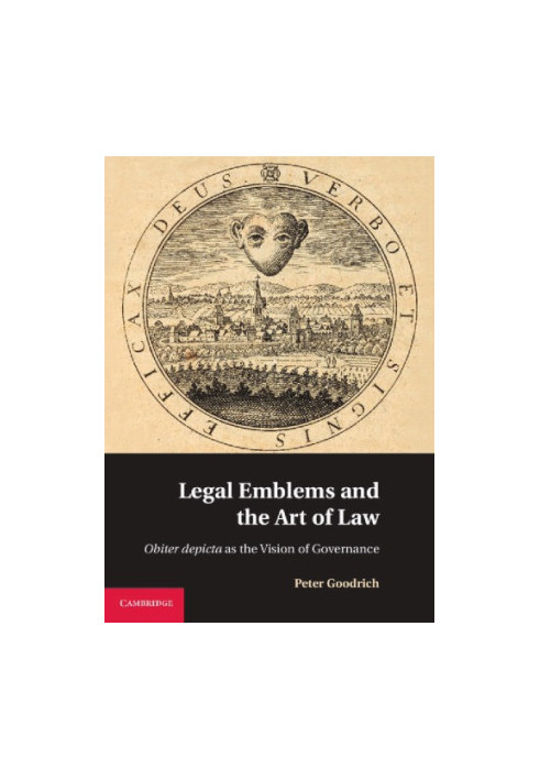 Legal Emblems and the Art of Law: Obiter Depicta as the Vision of Governance