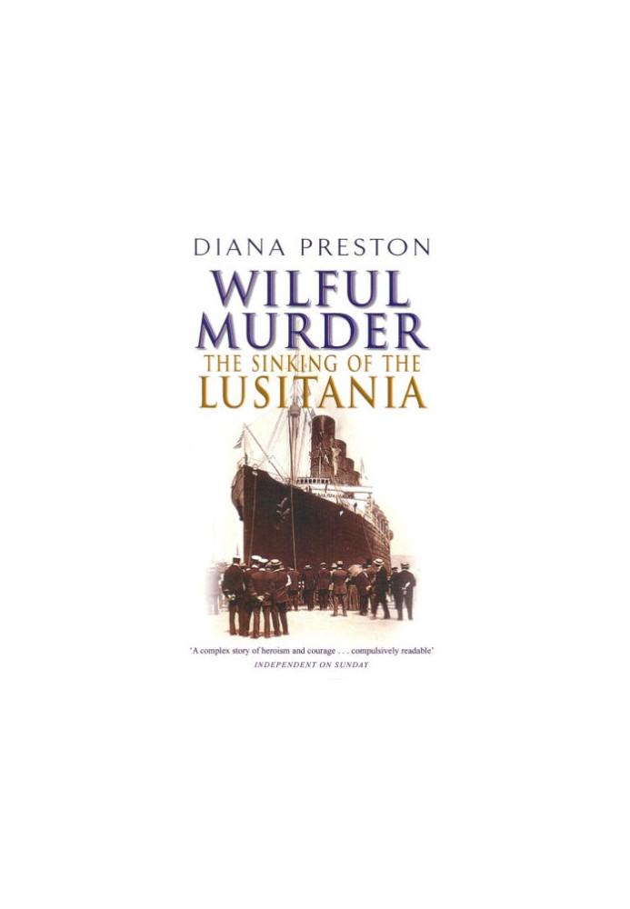 Wilful Murder: The Sinking Of The Lusitania